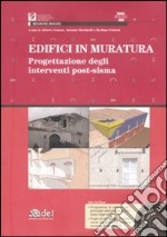 Edifici in muratura. Progettazione degli interventi post-sisma. SISMA Molise 2002. Con CD-ROM libro