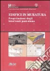 Edifici in muratura. Progettazione degli interventi post-sisma. SISMA Molise 2002. Con CD-ROM libro