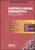 Certificazione energetica degli edifici. Con CD-ROM libro