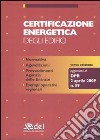 Certificazione energetica degli edifici. Con CD-ROM libro