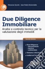 Due diligence immobiliare. Analisi e controllo tecnico per la valutazione degli immobili libro