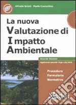 La nuova valutazione di impatto ambientale. Con CD-ROM libro