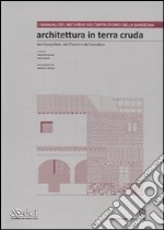 Architettura in terra cruda dei Campidani, del Cixerri e del Sarrabus. Ediz. illustrata. Con CD-ROM. Vol. 1 libro