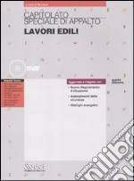 Capitolato speciale di appalto. Lavori edili. Con CD-ROM libro