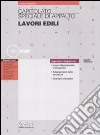 Capitolato speciale di appalto. Lavori edili. Con CD-ROM libro di TecniLex (cur.)