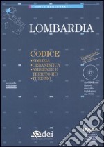 Lombardia. Edilizia, urbanistica, ambiente e territorio, turismo . Con CD-ROM libro