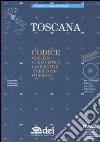 Toscana. Edilizia, urbanistica, ambiente e territorio, turismo. Con CD-ROM libro