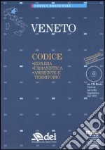 Veneto. Edilizia, urbanistica, ambiente e territorio. Con CD-ROM libro