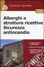 Alberghi e strutture ricettive. Sicurezza antincendio