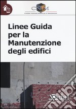 Linee guida per la manutenzione degli edifici