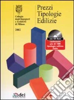 Prezzi tipologie edilizie. Con CD-ROM libro