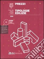 Prezzi tipologie edilizie 2006. Con CD-ROM libro