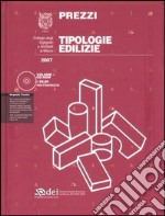 Prezzi tipologie edilizie. Con CD-ROM