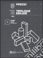 Prezzi tipologie edilizie 2010. Con CD-ROM libro