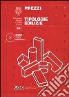 Prezzi tipologie edilizie 2012. Con CD-ROM libro di Collegio degli ingegneri e architetti di Milano