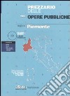 Prezzario delle opere pubbliche 2006. Regione Piemonte. Con CD-ROM libro