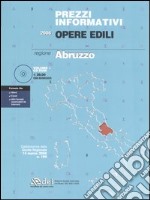 Prezzi informativi opere edili 2006. Regione Abruzzo. Con CD-ROM libro