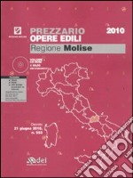 Prezzario opere edili. Regione Molise. Con CD-ROM libro