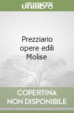 Prezziario opere edili Molise
