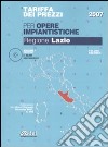 Tariffa dei prezzi per le opere impiantistiche. Regione Lazio. Con CD-ROM. Vol. 2 libro
