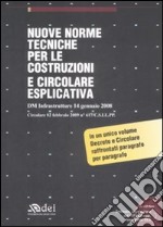 Nuove norme tecniche per le costruzioni e circolare esplicativa. Con CD-ROM libro