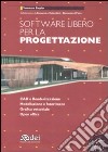 Software libero per la progettazione. Con CD-ROM libro di Empler Tommaso