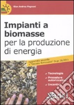 Impianti a biomasse per la produzione di energia libro