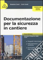 Documentazione per la sicurezza in cantiere. Con aggiornamento online libro