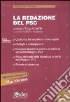 La redazione del PSC secondo il DLgs 81/2008 e successive modifiche e integrazioni. Con CD-ROM libro