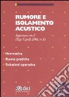 Rumore e isolamento acustico. Con CD-ROM libro