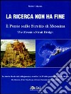 La ricerca non ha fine. Il ponte sullo Stretto di Messina. Ediz. italiana e inglese libro di Calzona Remo