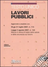 Testo unico. Lavori pubblici. Con CD-ROM libro