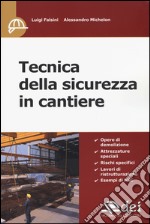 Tecnica della sicurezza in cantiere libro