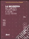 La sicurezza nei cantieri temporanei e mobili. DLGS 494/96. Con CD-ROM libro