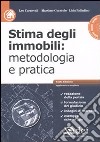 Stima degli immobili: metodologia e pratica. Con CD-ROM libro di Carnevali Leo; Curatolo Massimo; Palladino Licia