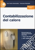 Contabilizzazione del calore. Con aggiornamento online libro