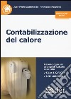 Contabilizzazione del calore. Con aggiornamento online libro