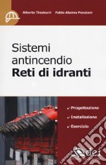 Sistemi antincendio. Reti di idranti libro