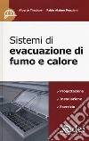 Sistemi di evacuazione di fumo e calore libro