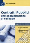 Contratti pubblici dall'aggiudicazione al collaudo libro di Varlaro Sinisi Arrigo