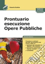 Prontuario esecuzione opere pubbliche libro