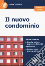 Il nuovo condominio. Con Contenuto digitale per download libro