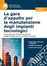 La gara d'appalto per la manutenzione degli impianti tecnologici libro