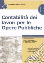 Contabilità dei lavori per le opere pubbliche. Con CD-ROM libro