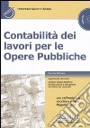 Contabilità dei lavori per le opere pubbliche. Con CD-ROM libro