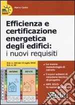 Efficienza e certificazione energetica degli edifici. I nuovi requisiti libro