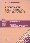 I contratti nella pubblica amministrazione. Con CD-ROM libro di Oliva Francesco