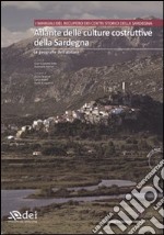 Atlante delle culture costruttive della Sardegna. Ediz. illustrata. Con CD-ROM. Vol. 1: Le geografie dell'abitare libro