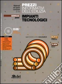 Prezzi informativi dell'edilizia. Impianti tecnologici. Con CD-ROM libro