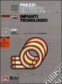 Prezzi informativi dell'edilizia. Impianti tecnologici. Con CD-ROM libro